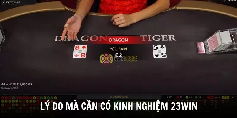 Lý do cần có kinh nghiệm khi chơi tại 23WIN
