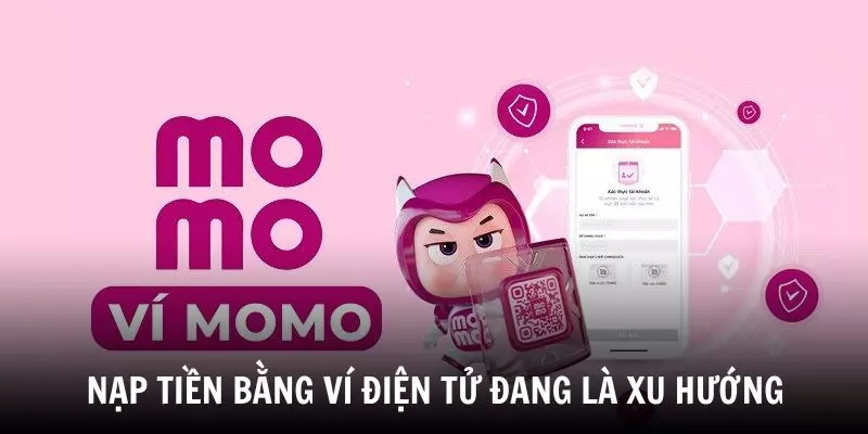 Nạp tiền bằng ví điện tử đang thành xu hướng vì tiện dụng và nhanh chóng