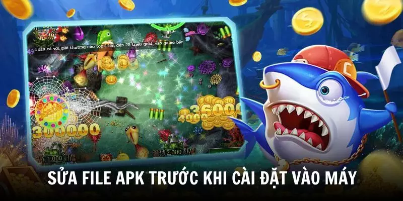 Cao thủ lập trình sửa file APK game bắn cá trước khi cài đặt vào máy