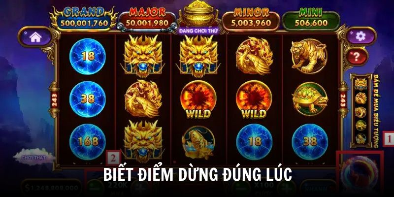 Cách chơi nổ hũ biết điểm dừng đúng lúc