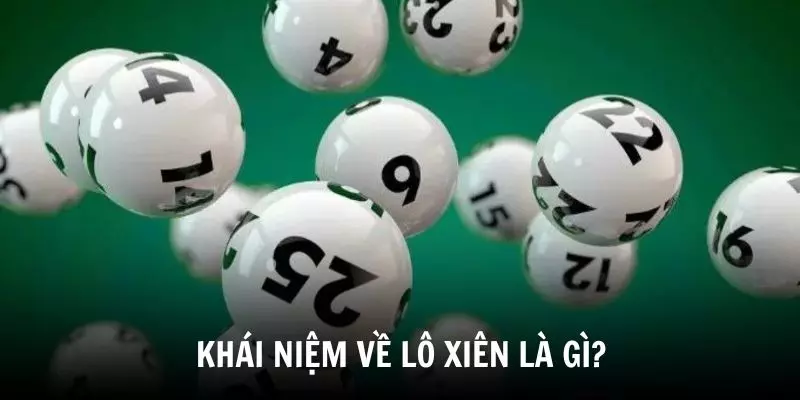 Khái niệm về lô xiên là gì?